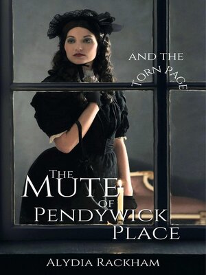 cover image of The Mute of Pendywick Place and the Torn Page